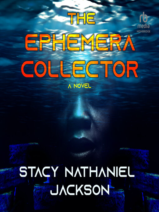 Title details for The Ephemera Collector by Stacy Nathaniel Jackson - Available